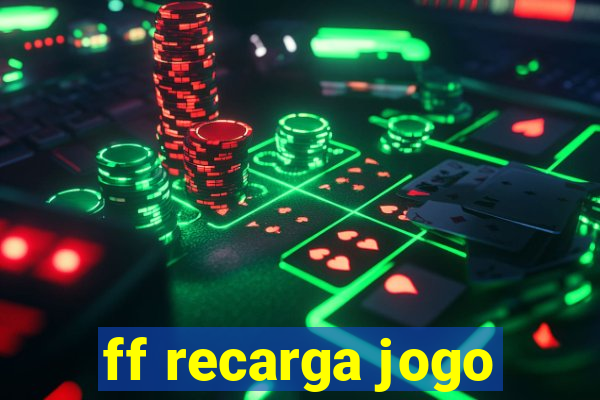ff recarga jogo
